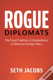 Rogue Diplomats