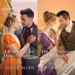Capa do artigo Rogue For The Dutiful Duchess & His Maddening Matchmaker