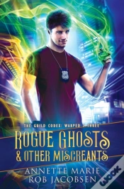 Capa do artigo Rogue Ghosts &Amp; Other Miscreants