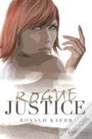 Rogue Justice