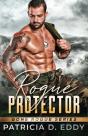 Rogue Protector: A Gone Rogue Romantic S - Preview