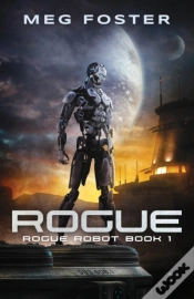 Capa do artigo Rogue (Rogue Robot Book 1)