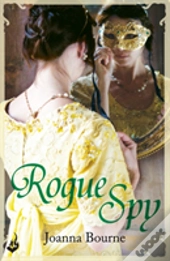 Rogue Spy: Spymaster 5 (A Series Of Sweeping, Passionate Historical Romance)