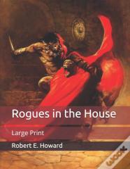 Rogues In The House