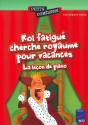 Roi Fatigué Cherche Royaume Pour Vacances ; La Leçon De Piano ; 8/10 Ans - Preview
