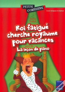 Capa do artigo Roi Fatigué Cherche Royaume Pour Vacances ; La Leçon De Piano ; 8/10 Ans