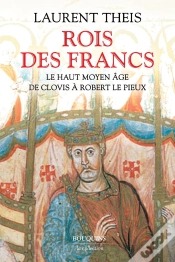 Capa do artigo Rois Des Francs : Le Haut Moyen Âge De Clovis À Robert Le Pieux
