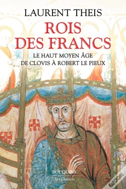 Capa do artigo Rois Des Francs : Le Haut Moyen Âge De Clovis À Robert Le Pieux
