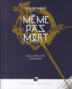 Capa do artigo Rois Du Monde 1 - Meme Pas Mort