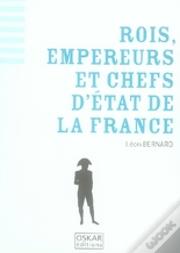 Rois, Empereurs Et Chefs D'Etat De La Fr