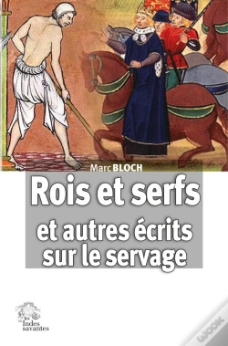 Capa do artigo Rois Et Serfs : Un Chapitre D'Histoire Capétienne ; Et Autres Écrits Sur Le Servage