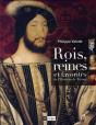 Rois, Reines Et Favorites De L'Histoire De France (Édition 2006 - Preview