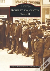 Roisel Et Son Canton Tome 3