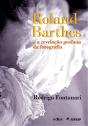 Roland Barthes E A Revelação Profana Da Fotografia - Preview