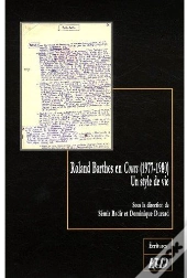 Roland Barthes En Cours (1977-1980), Un Style De Vie