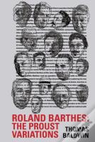 Roland Barthes: The Proust Variations