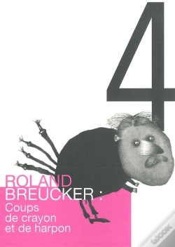 Capa do artigo Roland Breucker : Coups De Crayon Et De Harpon
