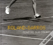 Capa do artigo Roland Garros,Fenêtre Sur Courts : Preface De Yannick Noah