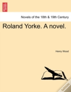 Capa do artigo Roland Yorke. A Novel.