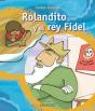 Rolandito Y El Rey Fidel - Preview