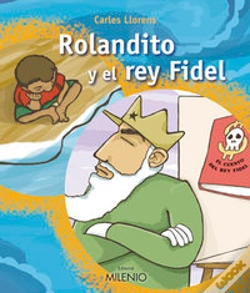 Capa do artigo Rolandito Y El Rey Fidel