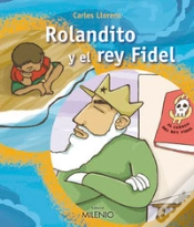 Capa do artigo Rolandito Y El Rey Fidel