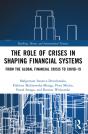 Role Of Crises In Shaping Financial Systems - Preview