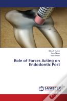 Role Of Forces Acting On Endodontic Post