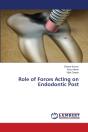 Role Of Forces Acting On Endodontic Post - Preview