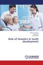 Role Of Genetics In Tooth Development - Preview