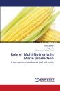 Role Of Multi-Nutrients In Maize Production - Preview