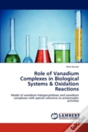Capa do artigo Role Of Vanadium Complexes In Biological Systems & Oxidation Reactions