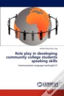 Role Play In Developing Community College Students Speaking Skills