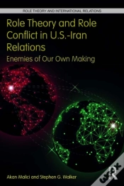 Capa do artigo Role Theory And Role Conflict In U.S.-Iran Relations