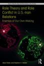 Role Theory And Role Conflict In U.S.-Iran Relations - Preview