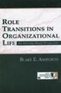 Role Transitions In Organizational Life - Preview