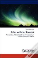 Roles Without Powers