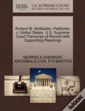 Capa do artigo Rolland B. Mcmaster, Petitioner, V. United States. U.S. Supreme Court Transcript Of Record With Supporting Pleadings