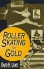 Roller Skating For Gold - Preview