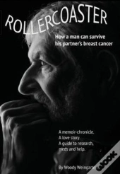 Rollercoaster: How A Man Can Survive His Partner'S Breast Cancer