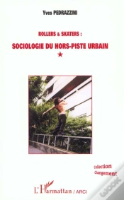 Capa do artigo Rollers Et Skaters ; Sociologie Du Hors-Piste Urbain