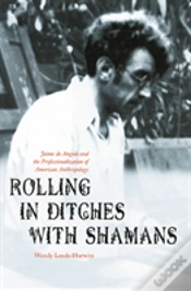 Capa do artigo Rolling In Ditches With Shamans