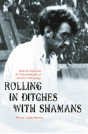 Rolling In Ditches With Shamans - Preview