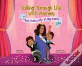 Rolling Through Life With Mommy
