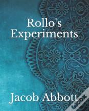 Rollo'S Experiments