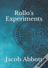 Rollo'S Experiments