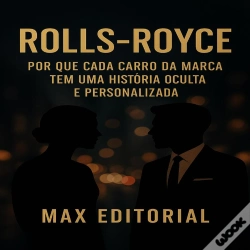 Capa do artigo Rolls-Royce: Por Que Cada Carro Da Marca Tem Uma História Oculta E Personalizada.