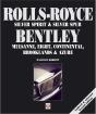 Rolls-Royce Silver Spirit & Silver Spur, Bentley Mulsanne, Eight, Continental, Brooklands & Azure - Preview
