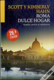 Capa do artigo Roma, Dulce Hogar. Nuestro Camino Al Catolicismo