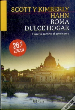 Capa do artigo Roma, Dulce Hogar. Nuestro Camino Al Catolicismo